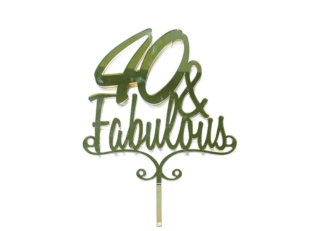 40 & Fabulous Cake Topper - Silver