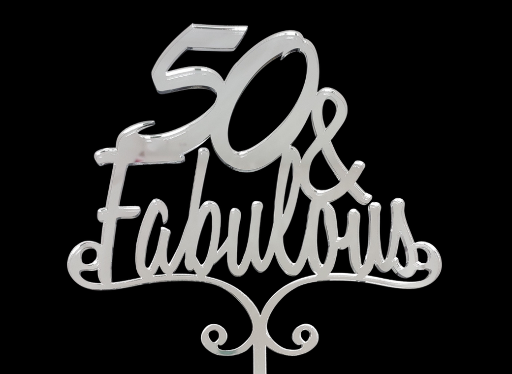 50 & Fabulous Cake Topper - Silver