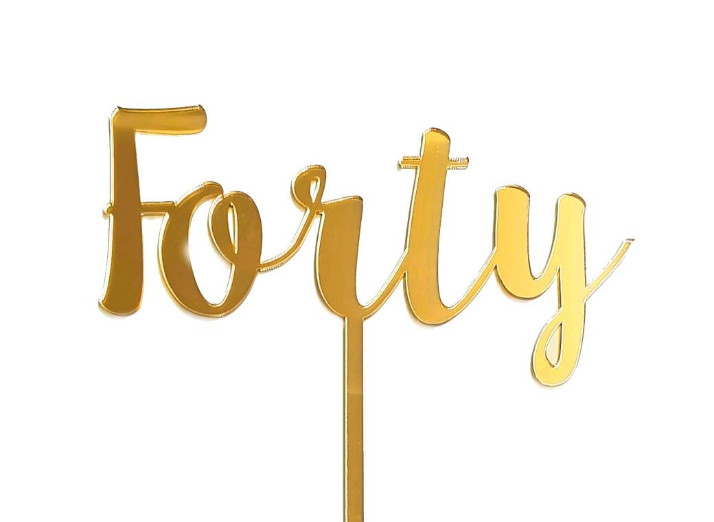 Forty Cake Topper - Gold Mirror