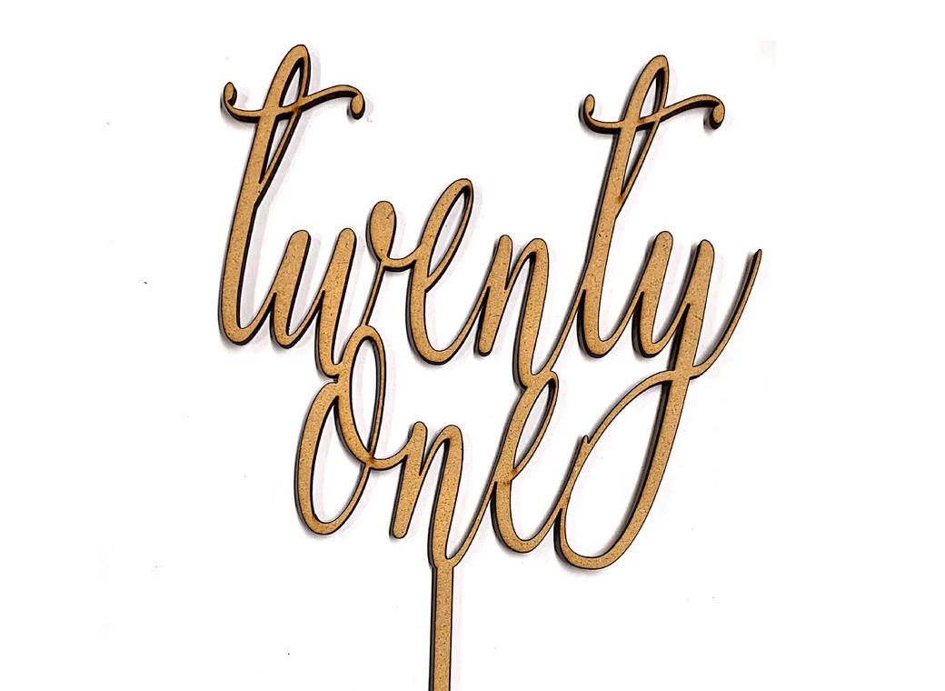 Twenty One Script Cake Topper - Wooden